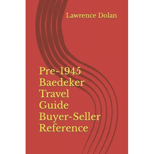Pre-1945 Baedeker Travel Guide Buyer-Seller Reference