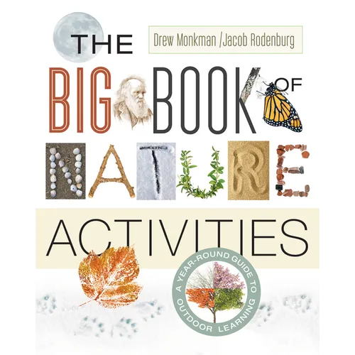 The Big Book of Nature Activities: A Year-Round Guide to Outdoor Learning