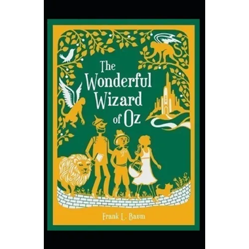 The Wonderful Wizard of Oz Annotated