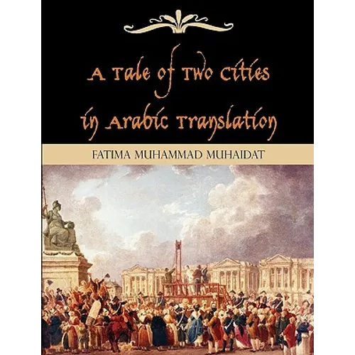 A Tale of Two Cities in Arabic Translation