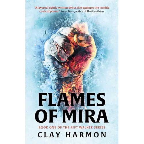 Flames of Mira: Book One of the Rift Walker Series