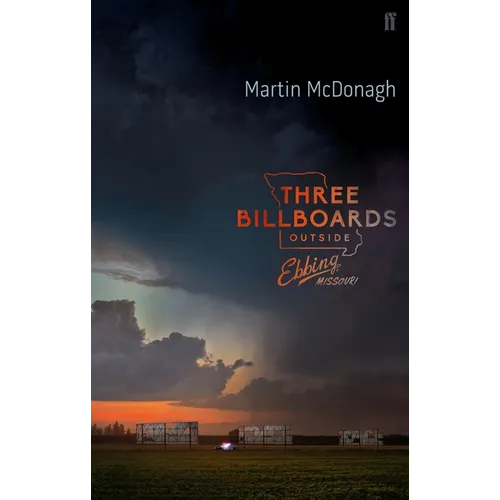 Three Billboards Outside Ebbing, Missouri: The Screenplay