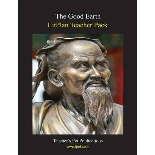 Litplan Teacher Pack: The Good Earth