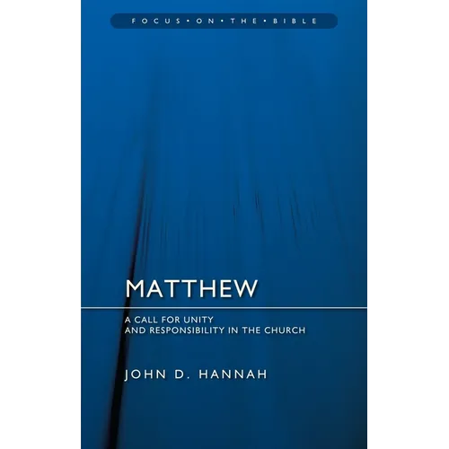 Matthew: A Call for Unity and Responsibility in the Church