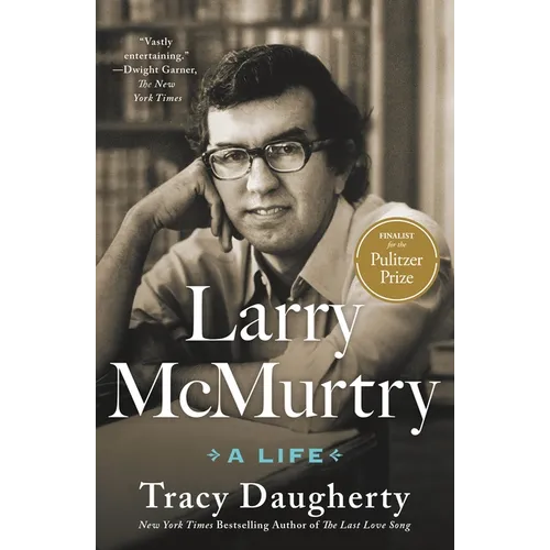 Larry McMurtry: A Life