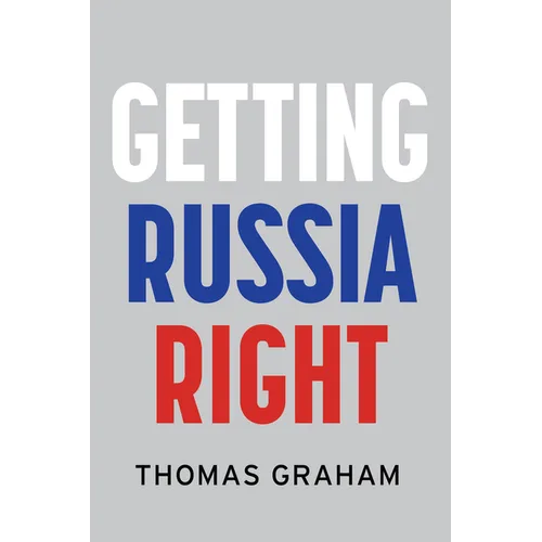 Getting Russia Right