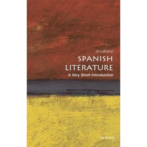 Spanish Literature: A Very Short Introduction