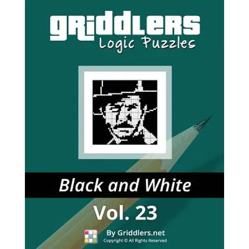 Griddlers Logic Puzzles: Black and White
