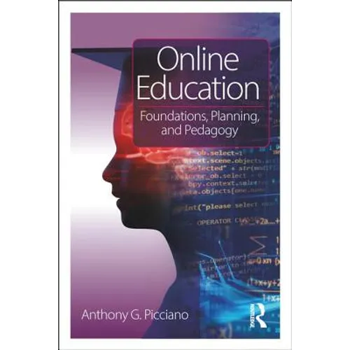 Online Education: Foundations, Planning, and Pedagogy