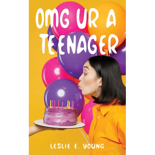 Omg Ur a Teenager