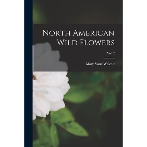 North American Wild Flowers; Vol. 2