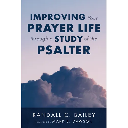 Improving Your Prayer Life through a Study of the Psalter