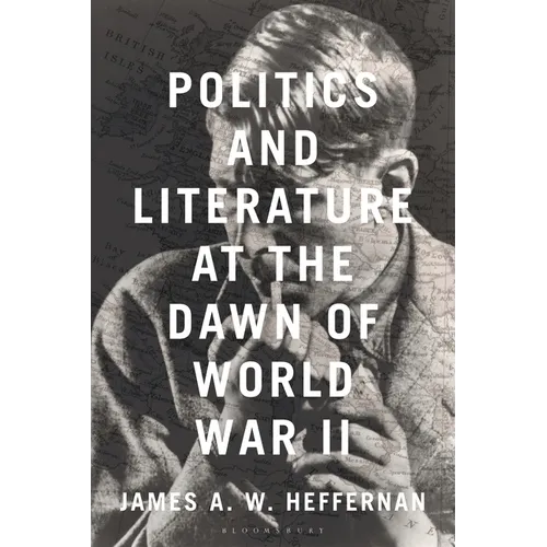 Politics and Literature at the Dawn of World War II