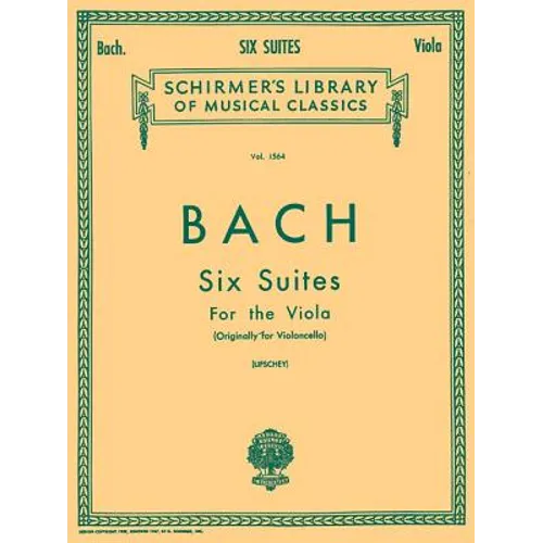 6 Suites: Schirmer Library of Classics Volume 1564 Viola Solo