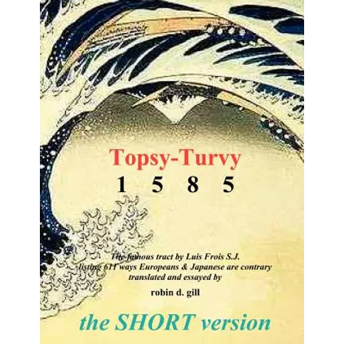 Topsy-turvy 1585 - THE SHORT VERSION