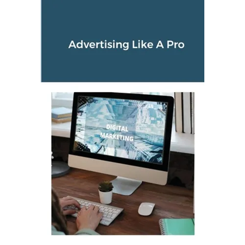 Advertising Like A Pro