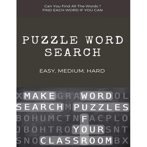 Can You Find All the Words ? Puzzle Word Search Easy, Medium, Hard: Word Search Puzzle Book for Adults, large print word search books, word search boo