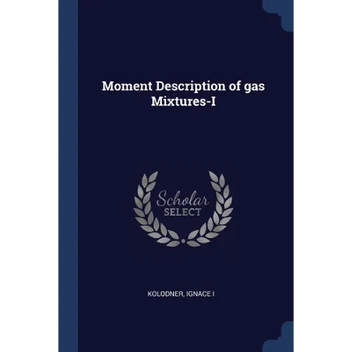 Moment Description of gas Mixtures-I