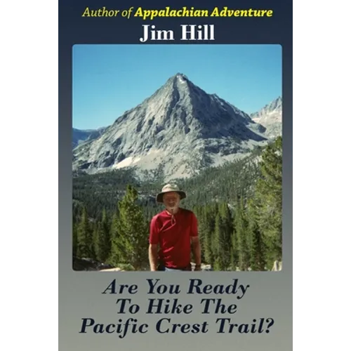 Are You Ready to Hike the Pacific Crest Trail?