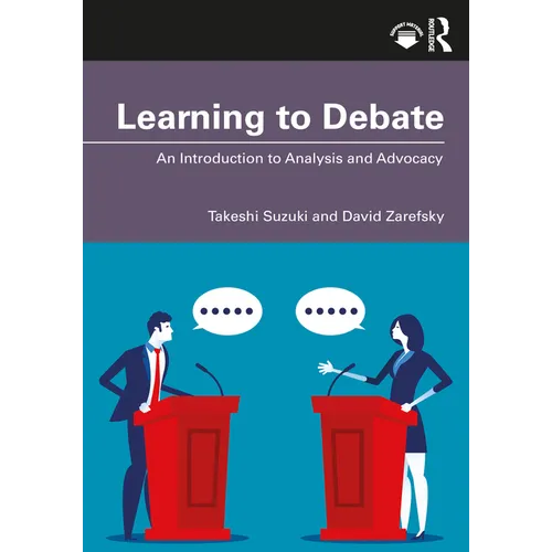 Learning to Debate: An Introduction to Analysis and Advocacy