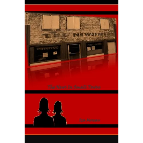 The News in Small Towns: (Small Town Series, Number 1)
