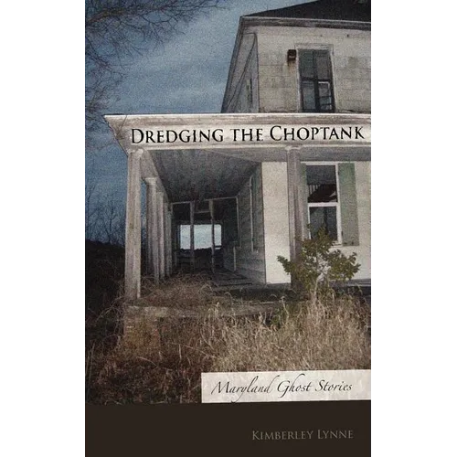 Dredging the Choptank: Maryland Ghost Stories