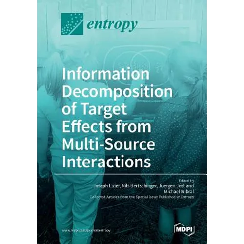 Information Decomposition of Target Effects from Multi-Source Interactions
