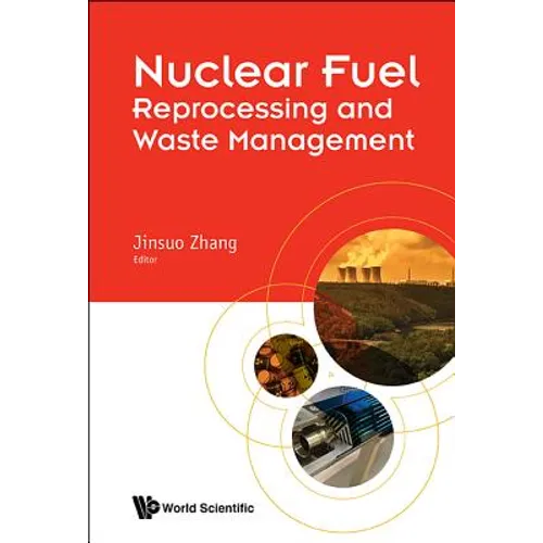 Nuclear Fuel Reprocessing and Waste Management
