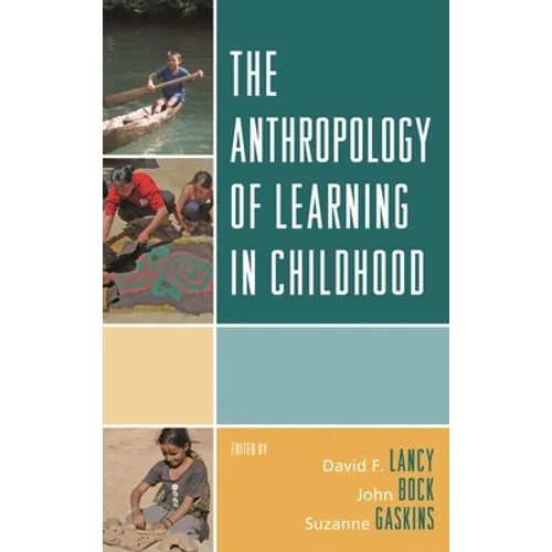 Anthropology of Learning in Childhood