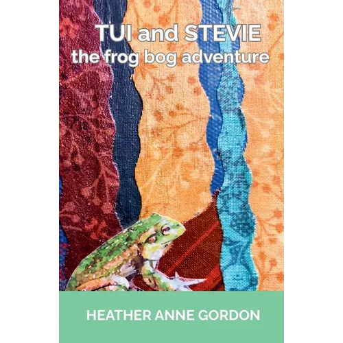 Tui and Stevie - the frog bog adventure