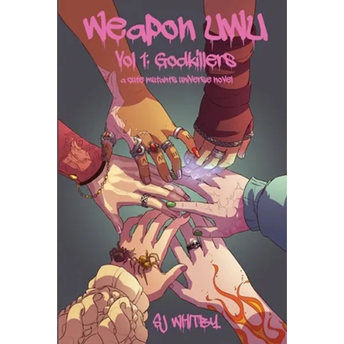 Weapon UwU Vol 1: Godkillers