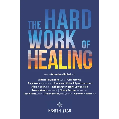 The Hard Work of Healing