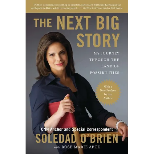 The Next Big Story: My Journey Through the Land of Possibilities