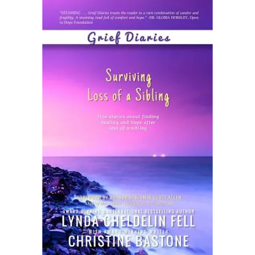 Grief Diaries: Surviving Loss of a Sibling