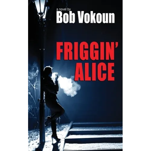 Friggin' Alice