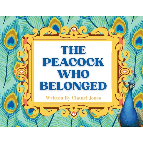 The Peacock Who Belonged