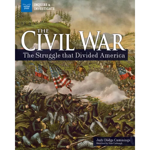 The Civil War: The Struggle That Divided America
