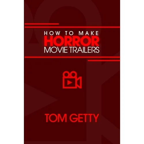 How To Make Horror Movie Trailers