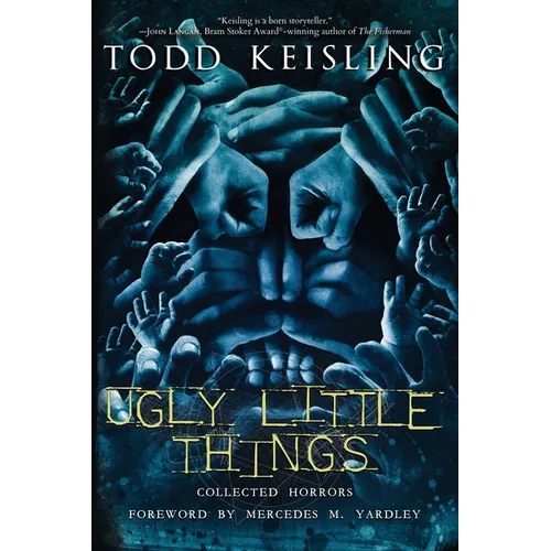 Ugly Little Things: Collected Horrors