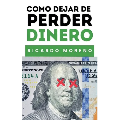 Como Dejar de Perder Dinero