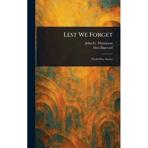 Lest We Forget