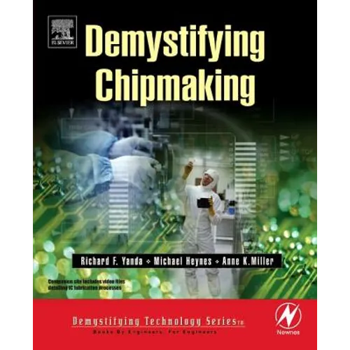 Demystifying Chipmaking [With CDROM]