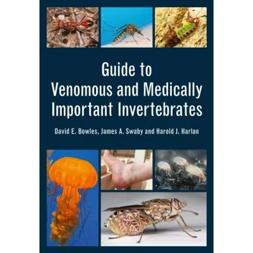 Guide to Venomous and Medically Important Invertebrates