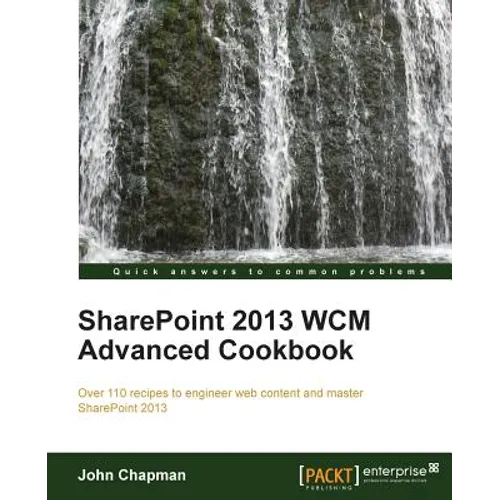 Sharepoint 2013 Wcm Advanced Cookbook