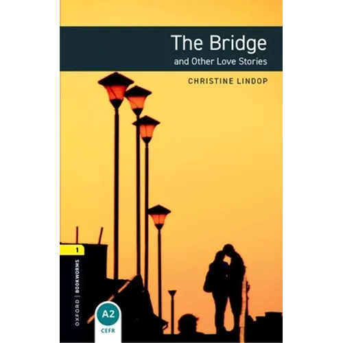 The Bridge and Other Love Stories