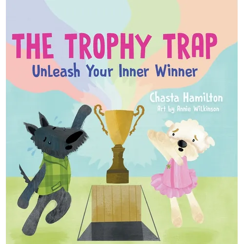 The Trophy Trap: Unleash Your Inner Winner