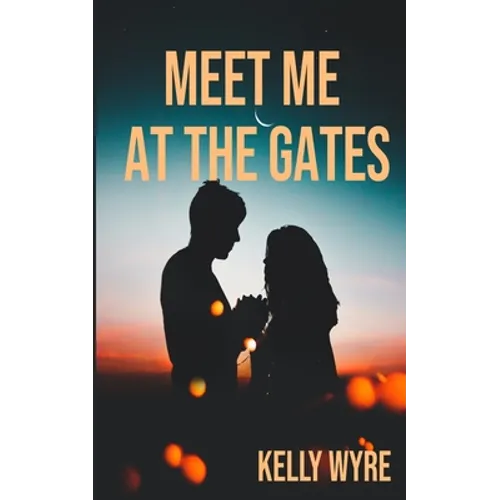 Meet Me at the Gates