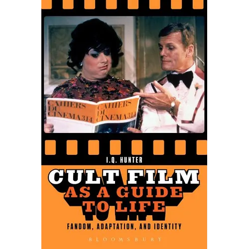 Cult Film as a Guide to Life: Fandom, Adaptation, and Identity