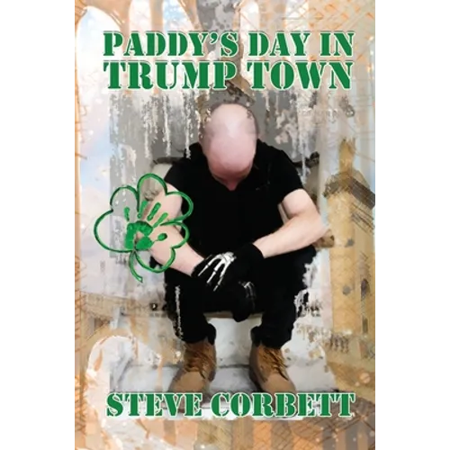 Paddy's Day in Trump Town