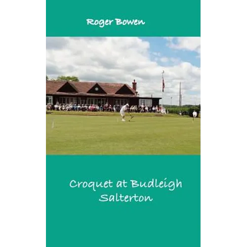 Croquet at Budleigh: History of the Famous Croquet Club